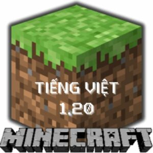 Tải Minecraft 1.20 Apk Tiếng Việt Mới Nhất Cho Android